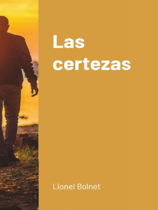 Title details for Las certezas by Lionel Bolnet - Available